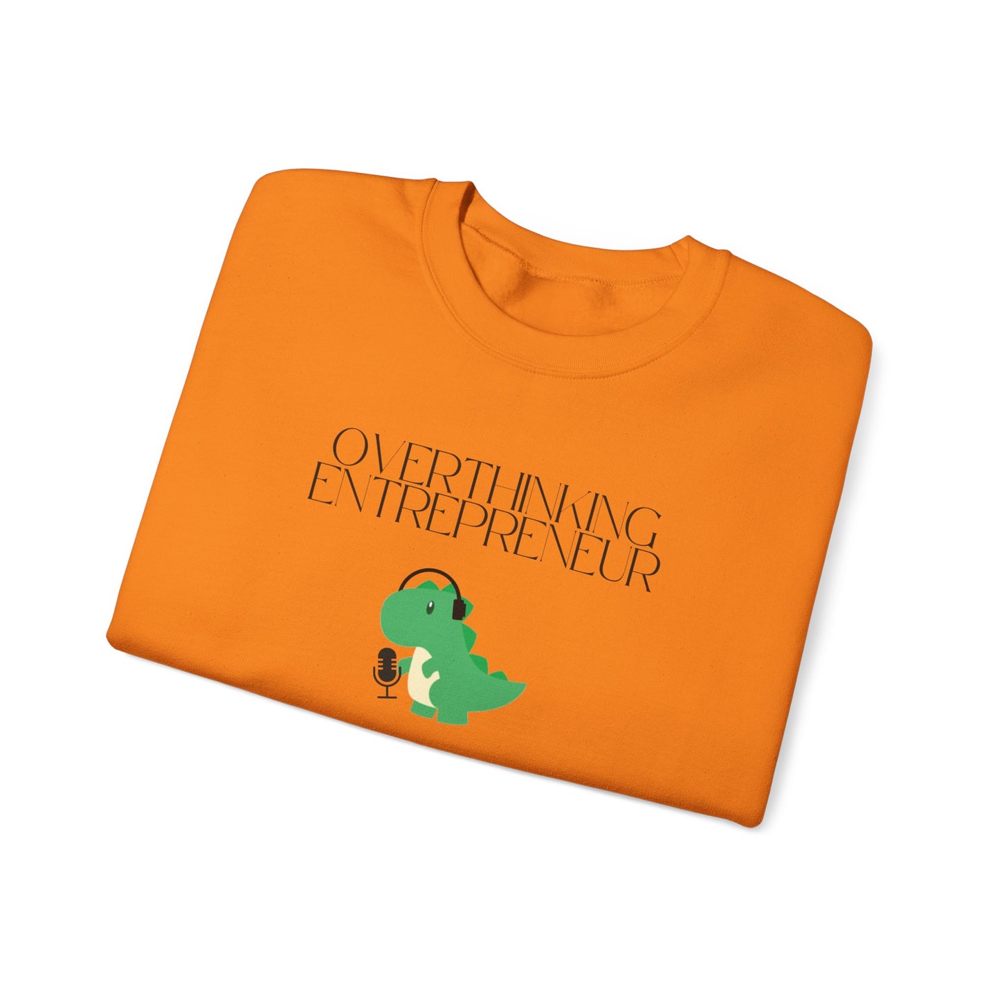 Overthinking Entrepreneur Podcast Sweatshirt