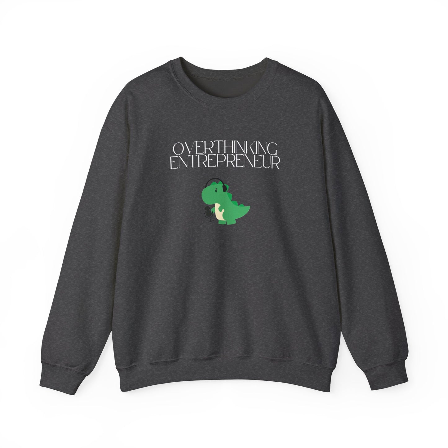 Overthinking Entrepreneur Podcast Sweatshirt