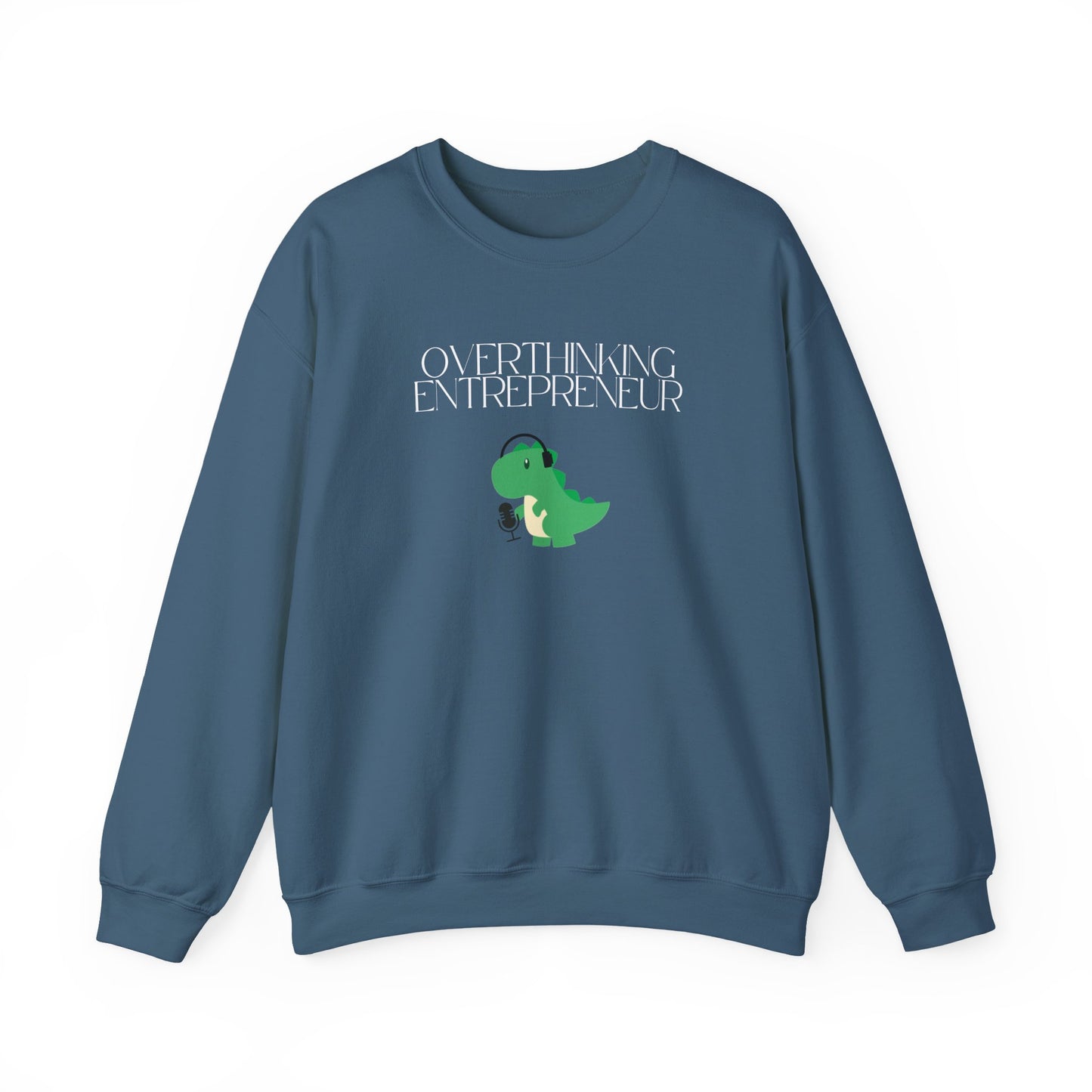 Overthinking Entrepreneur Podcast Sweatshirt