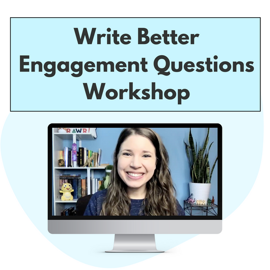 Write Better Engagement Questions Workshop