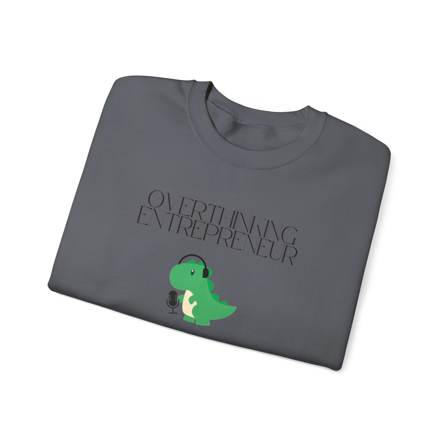 Overthinking Entrepreneur Podcast Sweatshirt