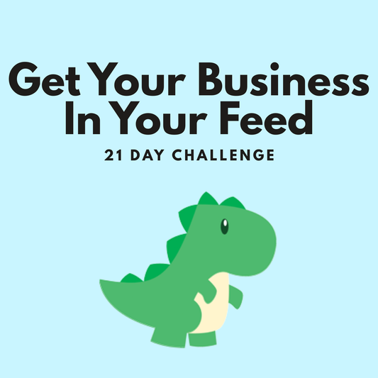 Get Your Business In Your Feed Challenge